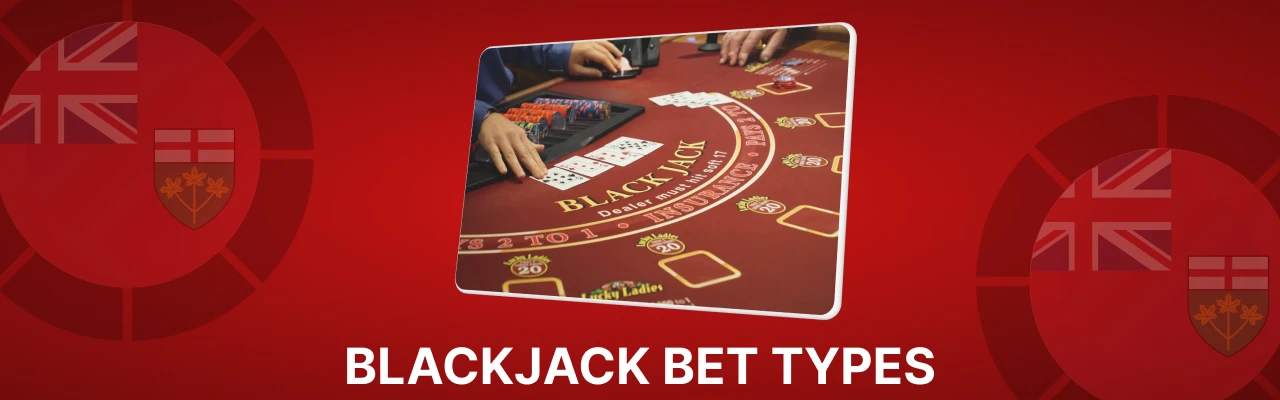 Blackjack bet types