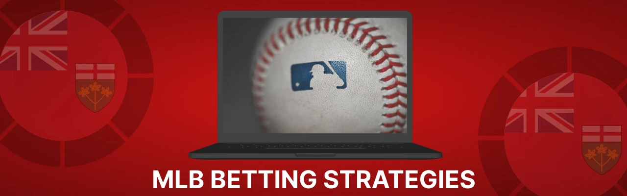 Mlb betting strategies and tips in ontario