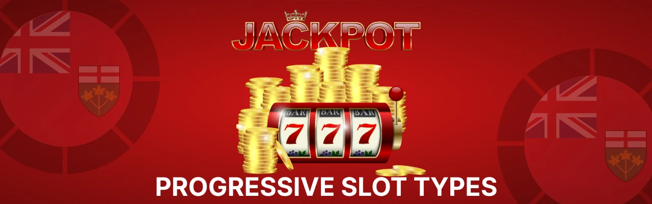Progressive slot types