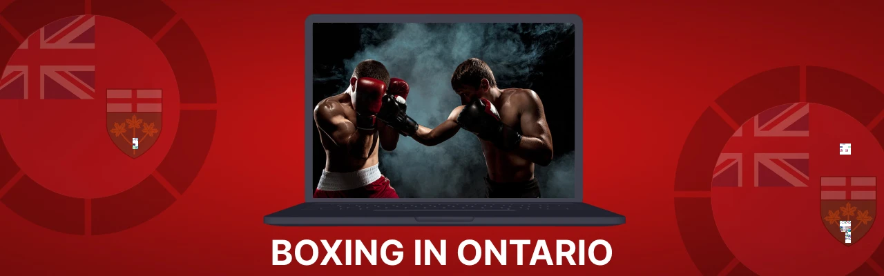 Boxing bet in ontario